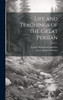 Life and Teachings of the Great Persian