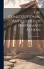 The Constitutional Antiquities of Sparta and Athens