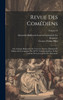 Revue des comédiens; ou, Critique raisonnée de tous les acteurs, danseurs et mimies de la capitale. Par M.***, vieux comédien, et par l'auteur de la Lorgnette des spectacles; Volume 02