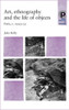 Art, ethnography and the life of objects