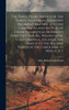 The Three Years' Service of the Thirty-third Mass. Infantry Regiment 1862-1865. And the Campaigns and Battles of Chancellorsville, Beverley's Ford, Gettysburg, Wauhatchie, Chattanooga, Atlanta, the March to the sea and Through the Carolinas, in Whic