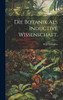 Die Botanik als Inductive Wissenschaft.