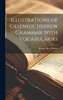 Illustrations of Gesenius' Hebrew Grammar With Vocabularies