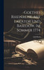 Goethes Rheinreise, mit Lavator und Basedow, im Sommer 1774