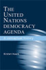 The United Nations Democracy Agenda