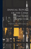 Annual Report of the Chief Factory Inspector