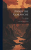 Under the Avalanche
