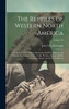 The Reptiles of Western North America; an Account of the Species Known to Inhabit California and Oregon, Washington, Idaho, Utah, Nevada, Arizona, British Columbia, Sonora and Lower California; Volume 10