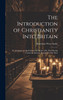 The Introduction of Christianity Into Britain