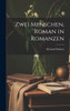 Zwei Menschen, Roman in Romanzen