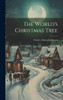 The World's Christmas Tree