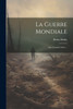 La Guerre Mondiale