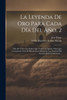 La Leyenda De Oro Para Cada Día Del Año, 2