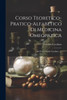 Corso Teoretico-pratico-alfabetico Di Medicina Omeopatica