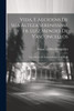 Vida, E Aecioens De Sua Alteza Serenissima Fr. Luiz Mendes De Vasconcellos