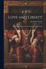 Love and Liberty