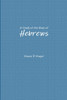 A Study of the Book of Hebrews