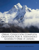 Obras, Colección Completa, Ordenada Por A. Fernandez-Guerra Y Orbe (F. Janer).