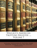 Wallace's American Trotting Register ..., Volume 7