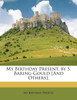My Birthday Present, by S. Baring-Gould [And Others].