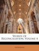 Words of Reconciliation, Volume 4