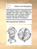The British history, translated into English from the Latin of Jeffrey of Monmouth. With a large preface concerning the authority of the History. By Aaron Thompson, ...