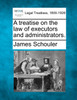 A treatise on the law of executors and administrators.
