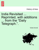 India Revisited ... Reprinted, with additions ... from the "Daily Telegraph.".