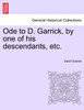 Ode to D. Garrick, by one of his descendants, etc.