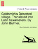 Goldsmith's Deserted village. Translated into Latin hexameters. By John Bulmer.