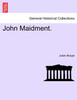 John Maidment.