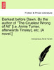 Darkest before Dawn. By the author of "The Cruelest Wrong of All" [i.e. Annie Turner, afterwards Tinsley], etc. [A novel.]