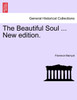 The Beautiful Soul ... New edition.