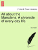 All about the Marsdens. A chronicle of every-day life.