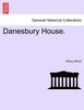 Danesbury House.