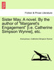 Sister May. A novel. By the author of "Margaret's Engagement" [i.e. Catherine Simpson Wynne], etc.