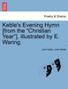 Keble's Evening Hymn [from the "Christian Year"], illustrated by E. Waring.