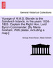 Voyage of H.M.S. Blonde to the Sandwich Islands, in the years 1824-1825. Captain the Right Hon. Lord Byron Commander. [By Maria Graham. With plates, including a map.]