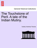The Touchstone of Peril. A tale of the Indian Mutiny. VOLUME I