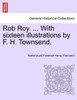 Rob Roy. ... with Sixteen Illustrations by F. H. Townsend.