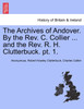 The Archives of Andover. By the Rev. C. Collier ... and the Rev. R. H. Clutterbuck. pt. 1.
