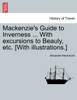 Mackenzie's Guide to Inverness ... With excursions to Beauly, etc. [With illustrations.]