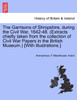 The Garrisons of Shropshire, during the Civil War, 1642-48. (Extracts chiefly taken from the collection of Civil War Papers in the British Museum.) [With illustrations.]