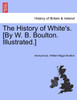 The History of White's. [By W. B. Boulton. Illustrated.]