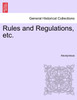 Rules and Regulations, etc.