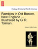 Rambles in Old Boston, New England ... Illustrated by G. R. Tolman.
