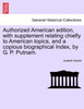 Authorized American edition, with supplement relating chiefly to American topics, and a copious biographical Index, by G. P. Putnam.