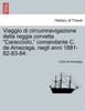 Viaggio di circumnavigazione della reggia corvetta "Caracciolo," comandante C. de Amezaga, negli anni 1881-82-83-84.