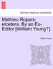 Mathieu Ropars; etcetera. By an Ex-Editor [William Young?].