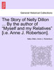 The Story of Nelly Dillon ... By the author of "Myself and my Relatives" [i.e. Anne J. Robertson].